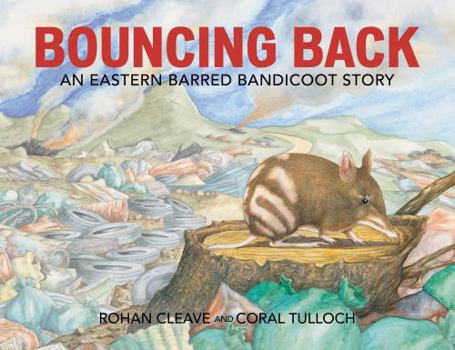 Hardcover Bouncing Back: An Eastern Barred Bandicoot Story Book