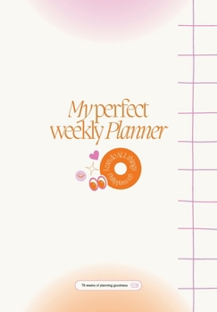 Paperback My Perfect Weekly Planner Book