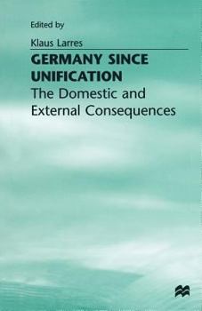 Germany Since Unification, Second Edition: The Development of the Berlin Republic