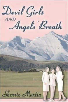 Paperback Devil Girls And Angels' Breath Book