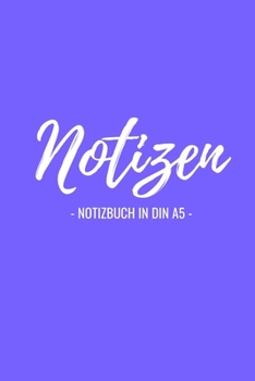 Paperback Notizen: Notizbuch in Din A5: 110 Seiten blanko Papier [German] Book