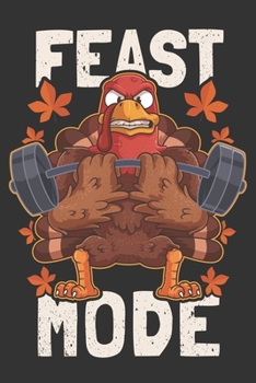 Paperback 2020 Week To View Dated Planner Diary: 6x9 Inches Paperback Thanksgiving Turkey Day Weightlifting Feast Mode Book