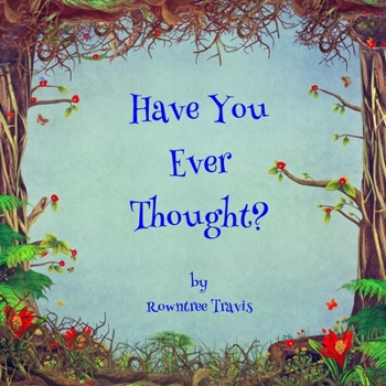 Paperback Have You Ever Thought? Book