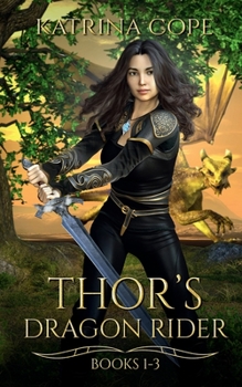 Paperback Thor's Dragon Rider: Collection: Books 1 - 3 Book