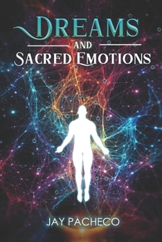 Dreams and Sacred Emotions