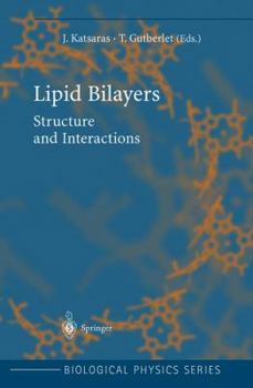 Hardcover Lipid Bilayers: Structure and Interactions Book