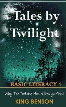 Paperback Tales by Twilight Basic Literacy 4: Why The Tortoise Has A Rough Shell Book