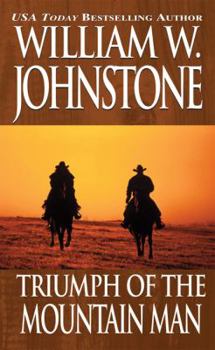 Triumph of the Mountain Man - Book #18 of the Last Mountain Man