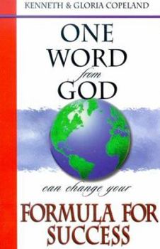 One Word from God Can Change Your Formula for Success (One Word from God)
