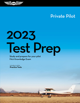 Paperback 2023 Private Pilot Test Prep: Study and Prepare for Your Pilot FAA Knowledge Exam Book