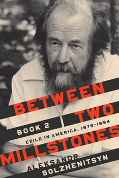 Hardcover Between Two Millstones, Book 2: Exile in America, 1978-1994 Book