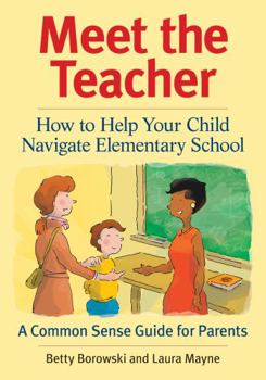 Paperback Meet the Teacher: How to Help Your Child Navigate Elementary School Book