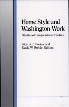 Paperback Home Style and Washington Work: Studies of Congressional Politics Book