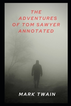 Paperback The Adventures of Tom Sawyer Annotated Book