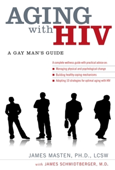 Paperback Aging with HIV: A Gay Man's Guide Book