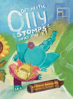 Hardcover Optimistic Olly Stomps Into PRE-K!: Hardcover Edition [Large Print] Book