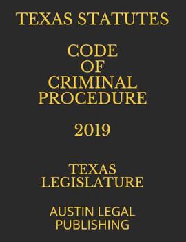 Paperback Texas Statutes Code of Criminal Procedure 2019: Austin Legal Publishing Book