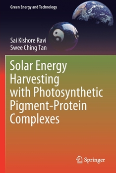 Paperback Solar Energy Harvesting with Photosynthetic Pigment-Protein Complexes Book