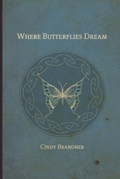 Where Butterflies Dream - Book #5 of the Exit  Unicorns
