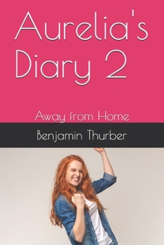 Paperback Aurelia's Diary 2: Away from Home Book