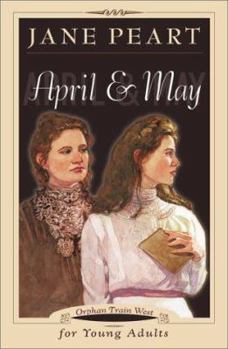 April and May (Orphan Train West) - Book #5 of the Orphan Train West (Young Adult)