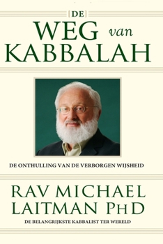 Paperback De Weg van Kabbalah: De Onthulling Van De Verborgen Wijsheid [Dutch] Book