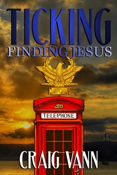 Paperback Ticking: Finding Jesus Book