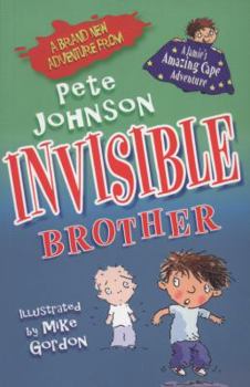 Invisible Brother - Book #2 of the Jamie's Amazing Cape