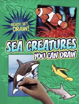 Sea Creatures You Can Draw - Book  of the Ready, Set, Draw!