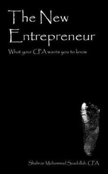 Paperback The New Entrepreneur: What your CPA wants you to know Book