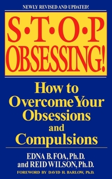 Paperback Stop Obsessing!: How to Overcome Your Obsessions and Compulsions Book