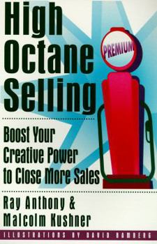 Paperback High Octane Selling: Boost Your Creative Power to Close More Sales Book