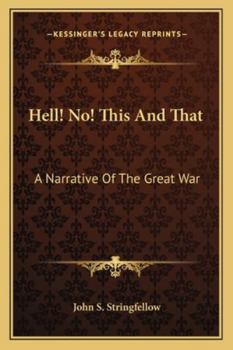 Paperback Hell! No! This And That: A Narrative Of The Great War Book