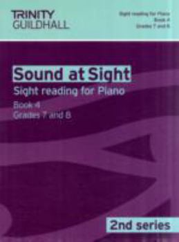 Paperback Sound at Sight Piano: Grades 7 - 8 Bk. 4 (Sound at Sight: Sample Sightreading Tests Second Series) Book