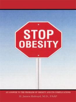 Paperback Stop Obesity: An Answer to the Problem of Obesity and Its Complications Book