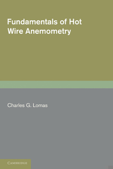 Paperback Fundamentals of Hot Wire Anemometry Book