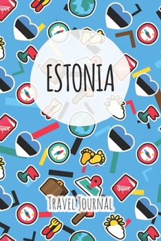 Estonia Travel Journal: 6x9 Travel planner I Road trip planner I Dot grid journal I Travel notebook I Travel diary I Pocket journal I Gift for Backpacker