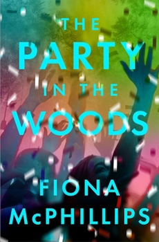 The Party in the Woods: A Novel