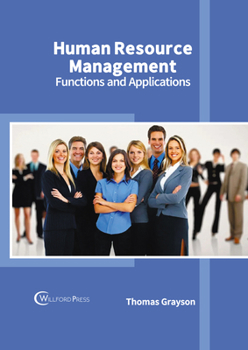 Hardcover Human Resource Management: Functions and Applications Book