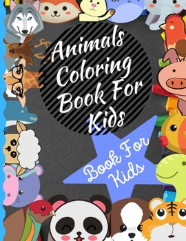 Paperback Animals Coloring Book For Kids Ages 4-8: Animals For Kids Ages 4-8 Book