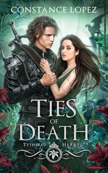Ties of Death - Book  of the Tethered Hearts