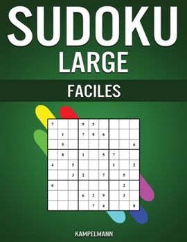 Paperback Sudoku Large Faciles: 250 Sudoku Large Fáciles à Résoudre pour Débutants avec Solutions et Instructions [French] Book