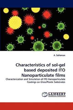 Paperback Characteristics of Sol-Gel Based Deposited Ito Nanoparticulate Films Book