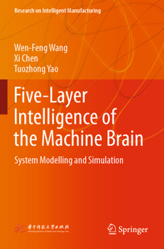Paperback Five-Layer Intelligence of the Machine Brain: System Modelling and Simulation Book