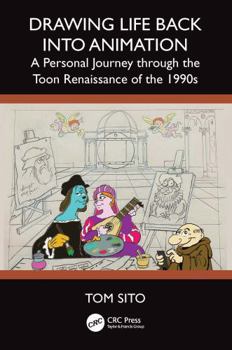Paperback Drawing Life Back Into Animation: A Personal Journey Through the Toon Renaissance of the 1990s Book