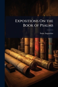 Paperback Expositions On the Book of Psalms Book