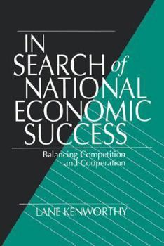 Paperback In Search of National Economic Success: Balancing Competition and Cooperation Book