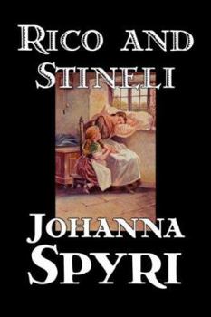 Paperback Rico and Stineli by Johanna Spyri, Fiction, Historical Book