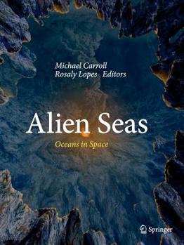 Paperback Alien Seas: Oceans in Space Book