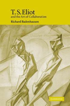 Paperback T. S. Eliot and the Art of Collaboration Book